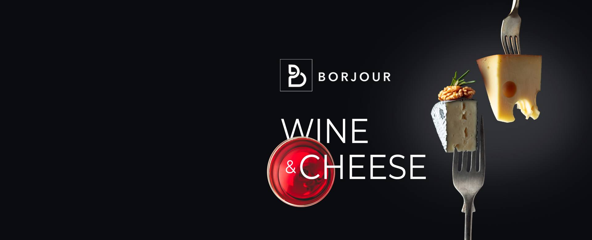 Borjour Wine & Cheese