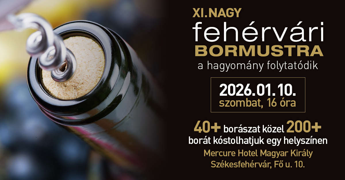 XI. Nagy Fehérvári Bormustra