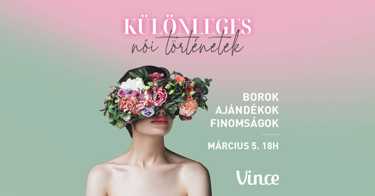 Különleges női történetek_nőnapi borozás női témákkal