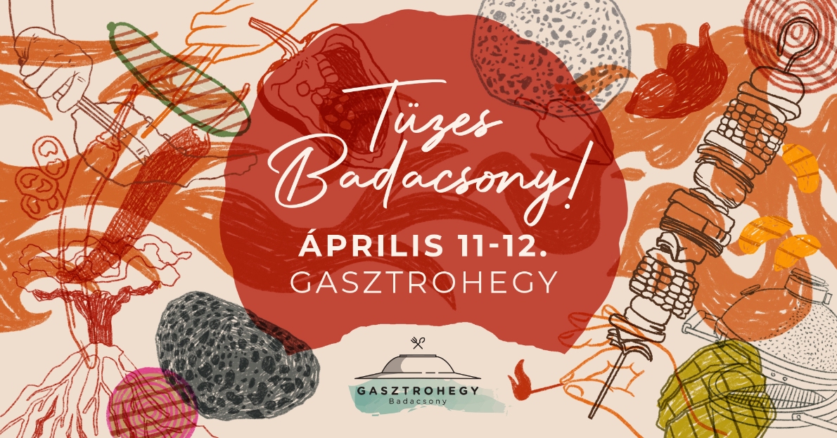 Gasztrohegy – Tüzes Badacsony!