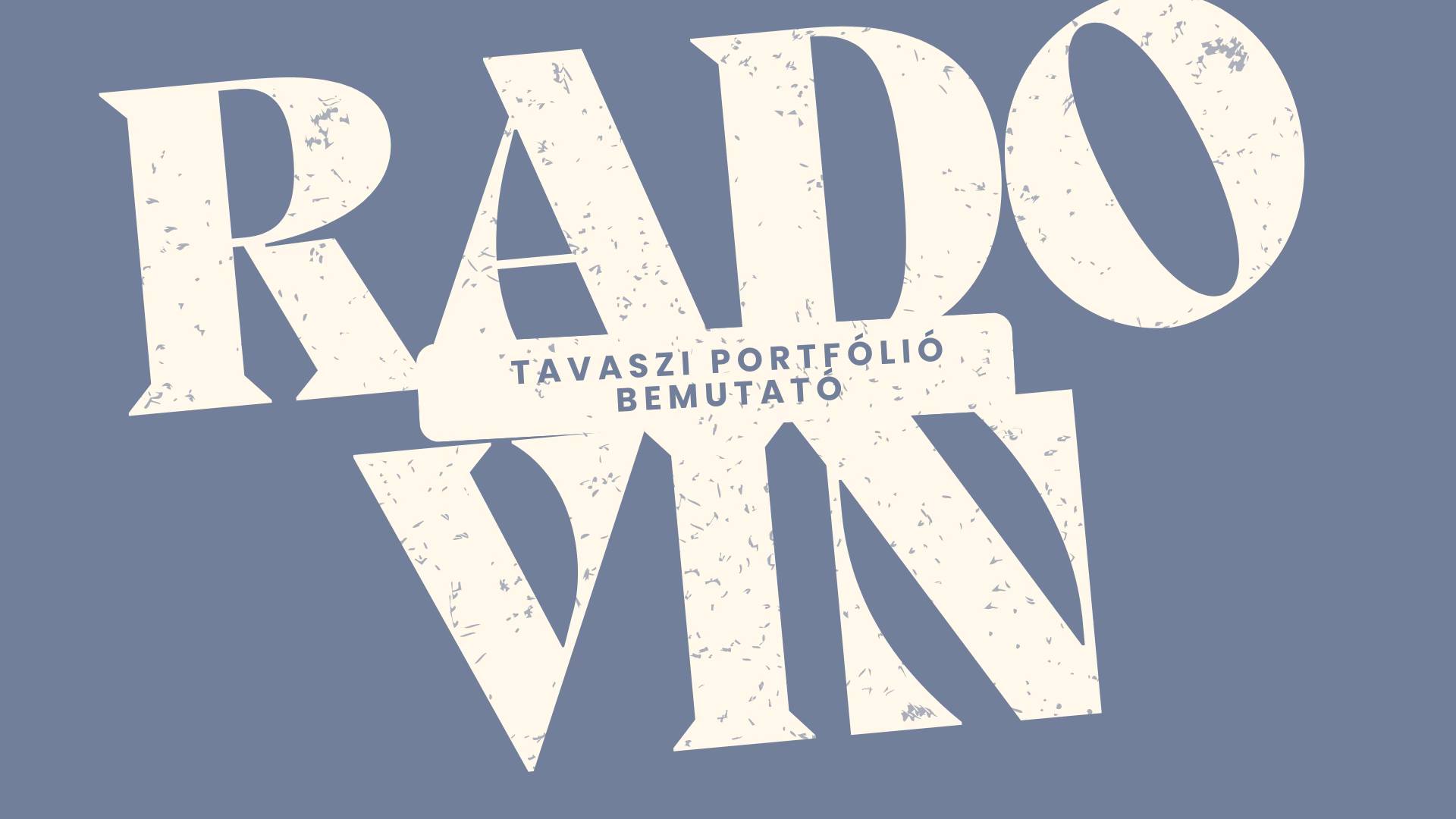 Radovin Tavaszi Portfólió Bemutató