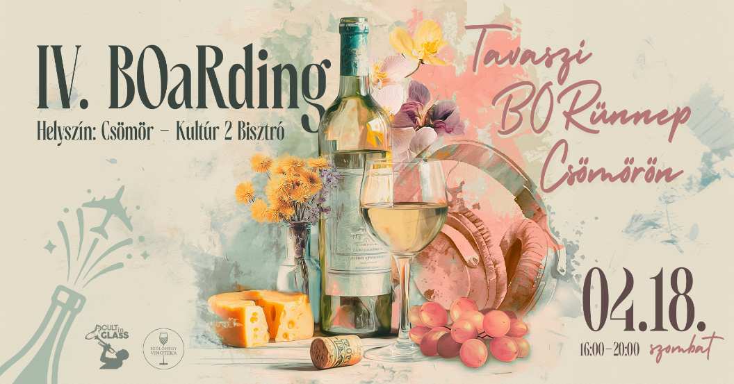 IV. BOARDING – Tavaszi BORünnep Csömörön